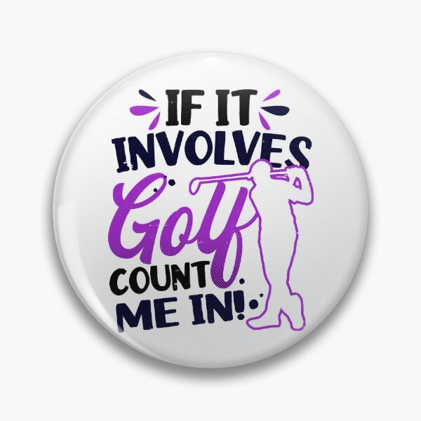 Item preview, Golfing Shirt  If It Involves Golf Count In designed and sold by FlorenceAdela.