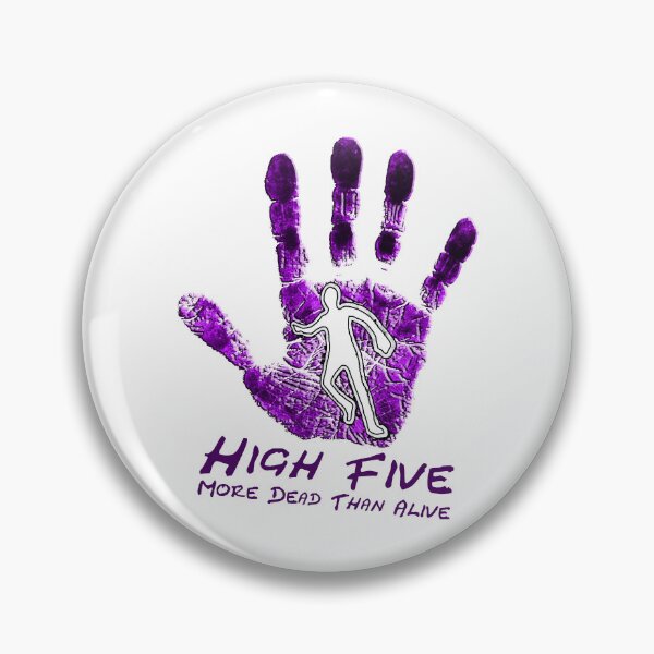 Item preview, High 5 More Dead Than Alive designed and sold by FlorenceAdela.