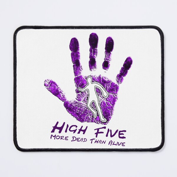 Item preview, High 5 More Dead Than Alive designed and sold by FlorenceAdela.