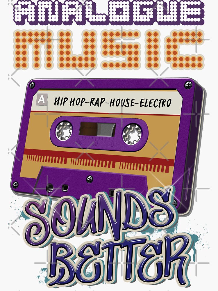 "Retro Music Cassette Tape Analogue Music Sounds Better Hip Hop