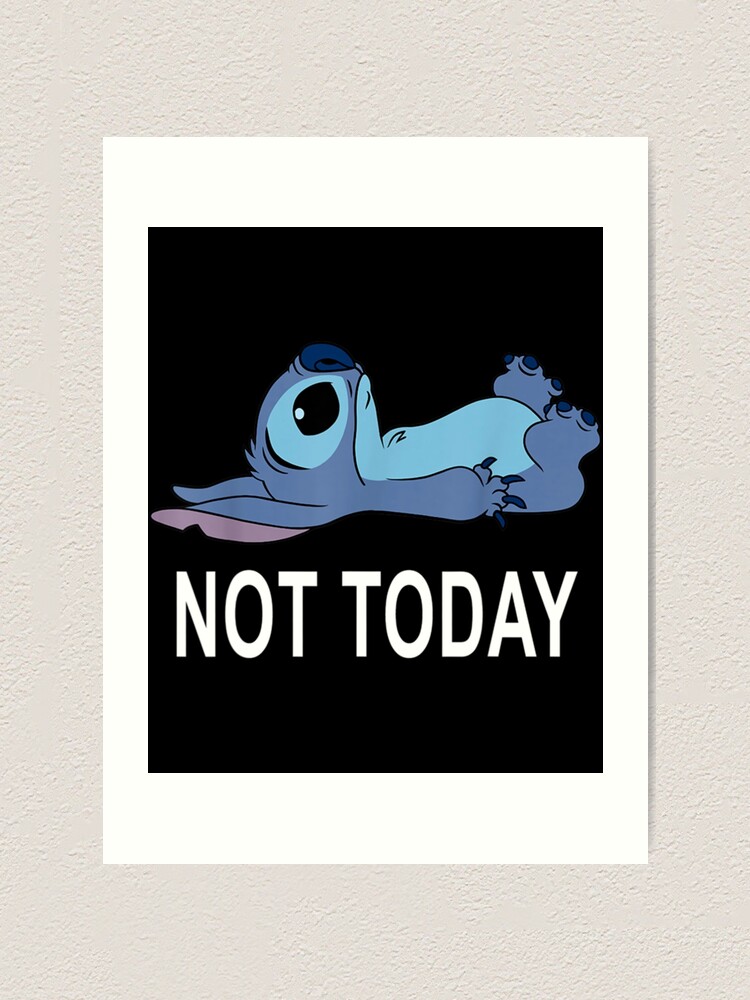 Lilo & Stitch Not Today Stitch Essential . Art Print for Sale