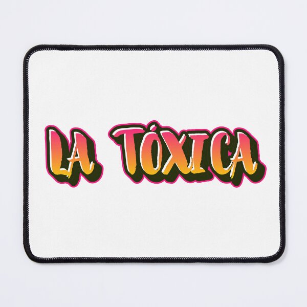 Item preview, La Tóxica designed and sold by ProudLatinx.