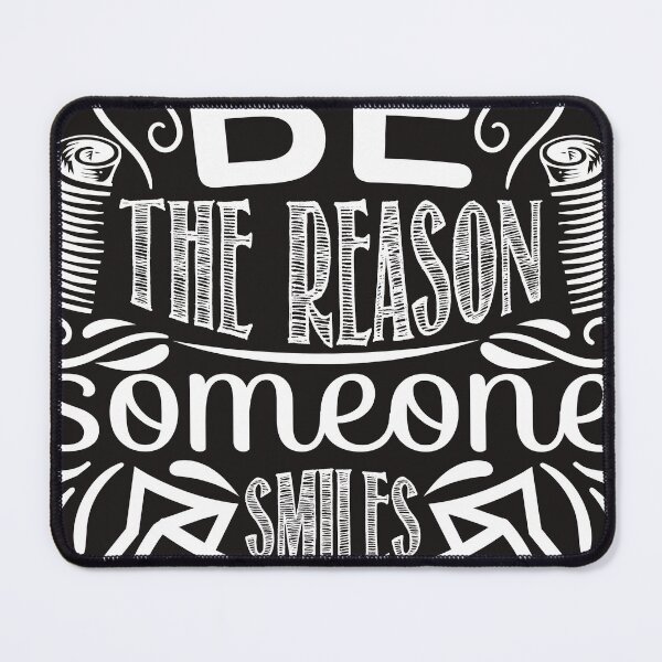Item preview, Be The Reason Someone Smile Today designed and sold by RED FIR.
