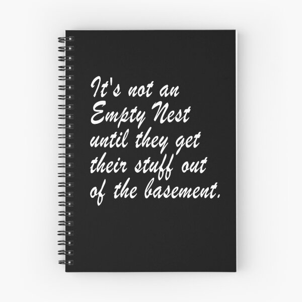 Item preview, It's not an empty nest until they get their stuff out of the basement designed and sold by marvatipton156.