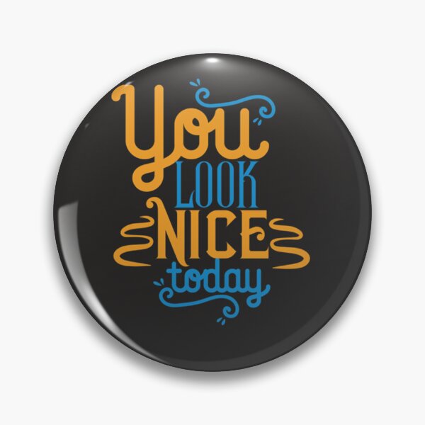 Item preview, You look nice today Classic T-Shirt designed and sold by WinfriedHiller.