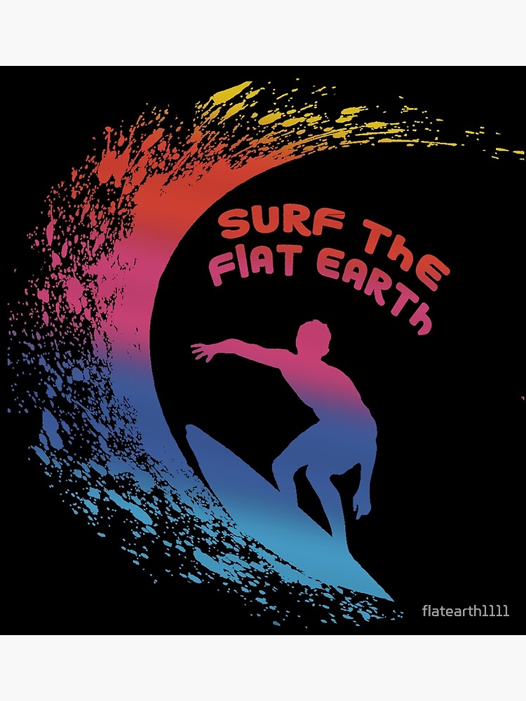 Flat Earth Surf – Riding the Waves of a Different Reality