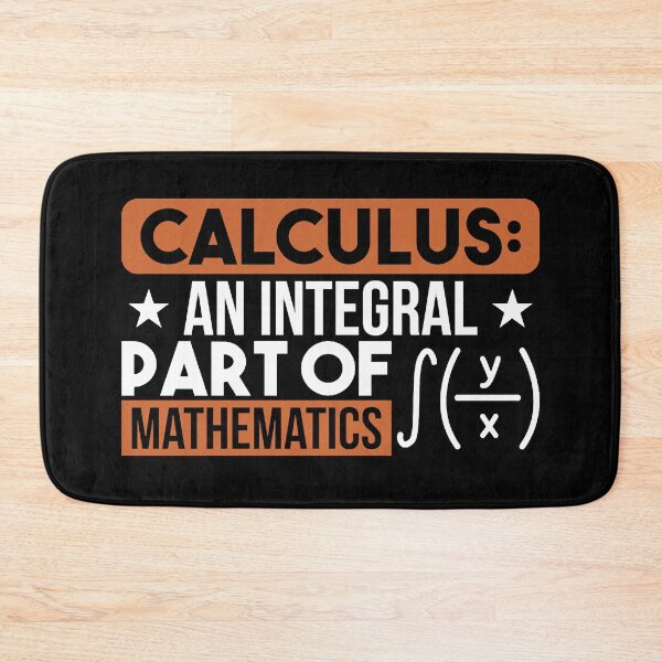 Item preview, CALCULUS AN INTEGRAL PART OF MATH Gifts designed and sold by KathrineSandnes.