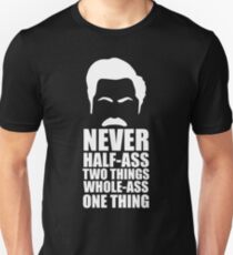 Never Half-Ass Two Things Slim Fit T-Shirt