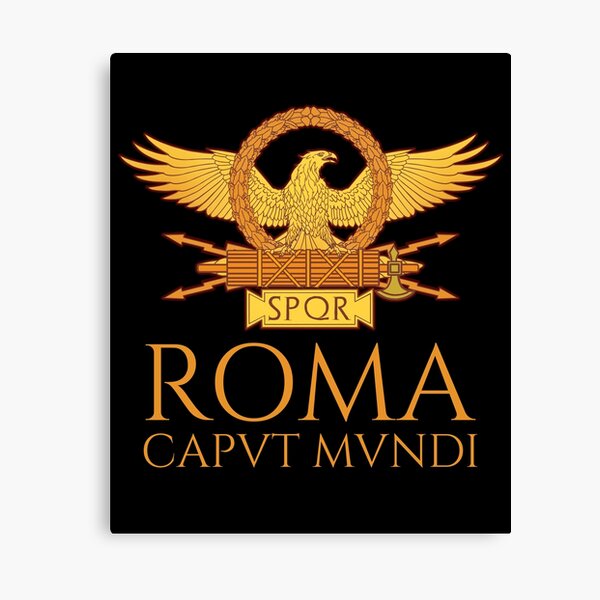 Lienzo «Imperium Romanum - Imperio Romano - SPQR - Águila de la Legión  Romana» de Styrman | Redbubble