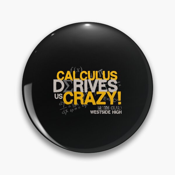 Item preview, Calculus Derives Us Crazy Math Club Westside High designed and sold by KathrineSandnes.