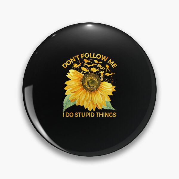 Item preview, Scuba Diving Don't Follow Me I Do Stupid Things Scuba Diving Sunflower designed and sold by davidttenglish.
