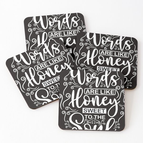 Item preview, Kind Words Are Like Honey Sweet To The Soul designed and sold by RED FIR.