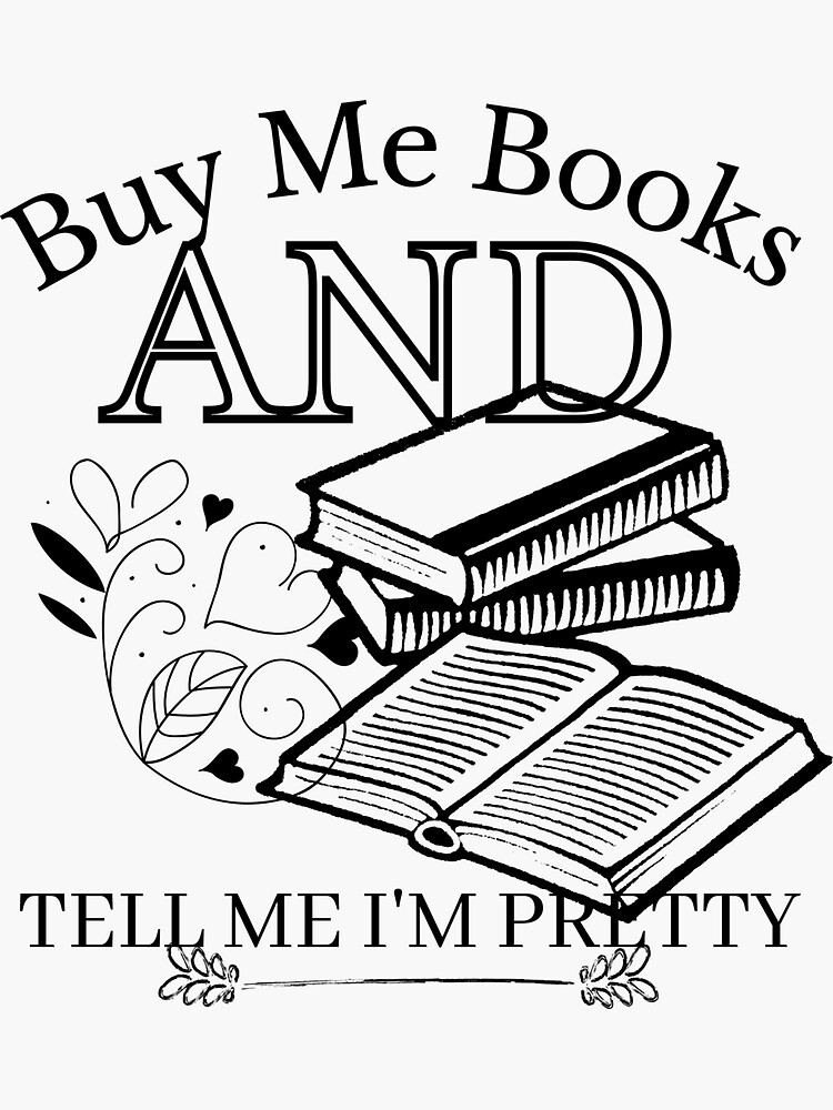 Buy Me Books & Tell Me I'm Pretty Sticker, 3-in.