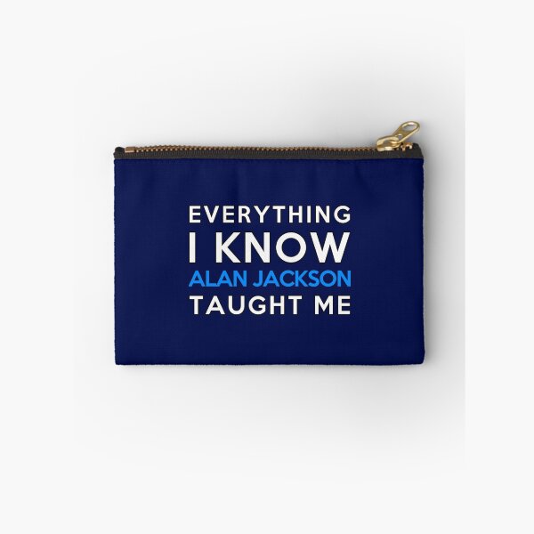Item preview, Everything i know - alan jackson   designed and sold by LeightonOtis.