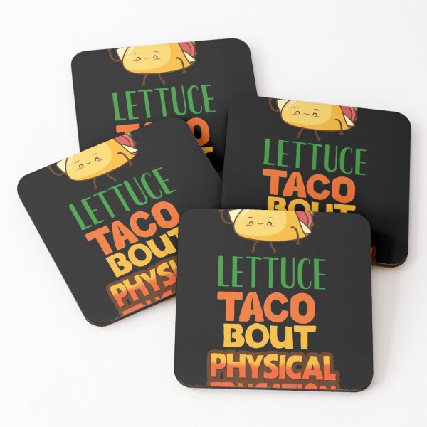 Item preview, Lettuce Taco Bout Physical Education Classic . designed and sold by neesegddenep.