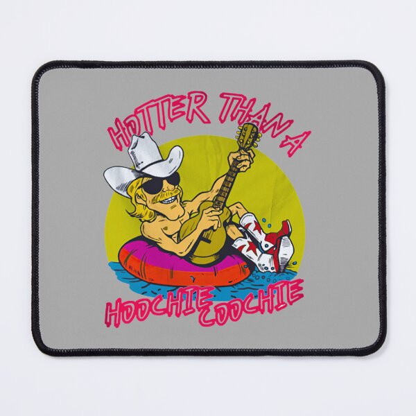 Item preview, Hotter-Than-A-Hoochie-Coochie   designed and sold by LeightonOtis.