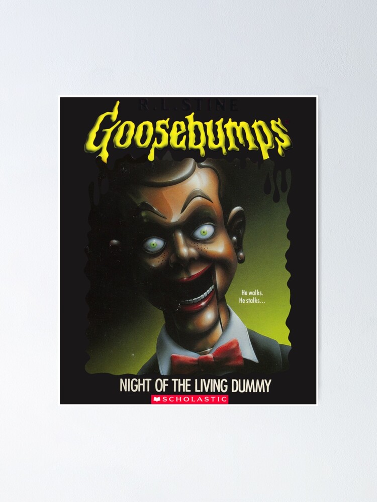 "Goosebumps Night of The Living Dummy" Poster for Sale by feneliax74