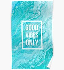 Good vibes only. Poster