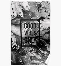 Good vibes only. Poster