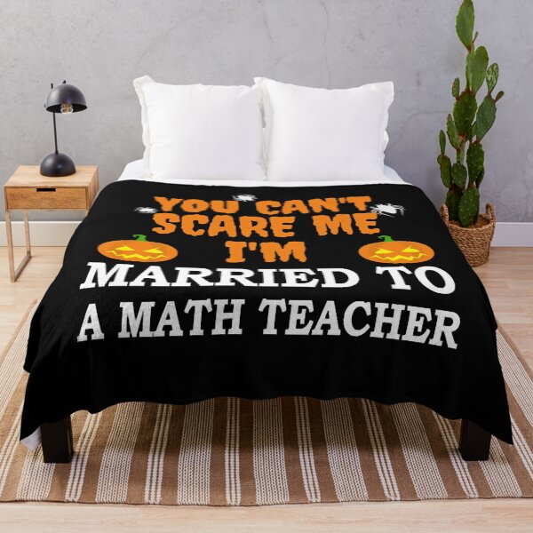 Item preview, Can_t scare me I_m Married to a Math Teacher designed and sold by KathrineSandnes.
