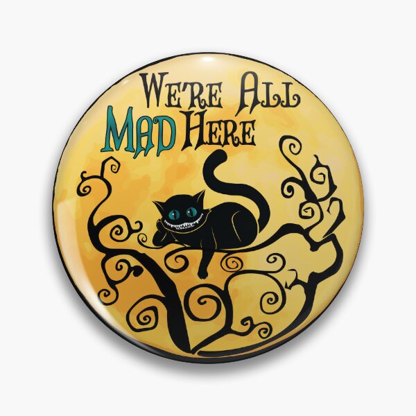 Item preview, Were All Mad Here - Cheshire Cat - Alice in Wonderland designed and sold by TheInkElephant.