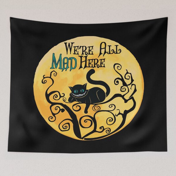 Item preview, Were All Mad Here - Cheshire Cat - Alice in Wonderland designed and sold by TheInkElephant.