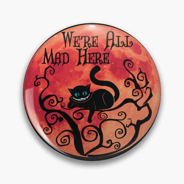 Pin on we're all mad here