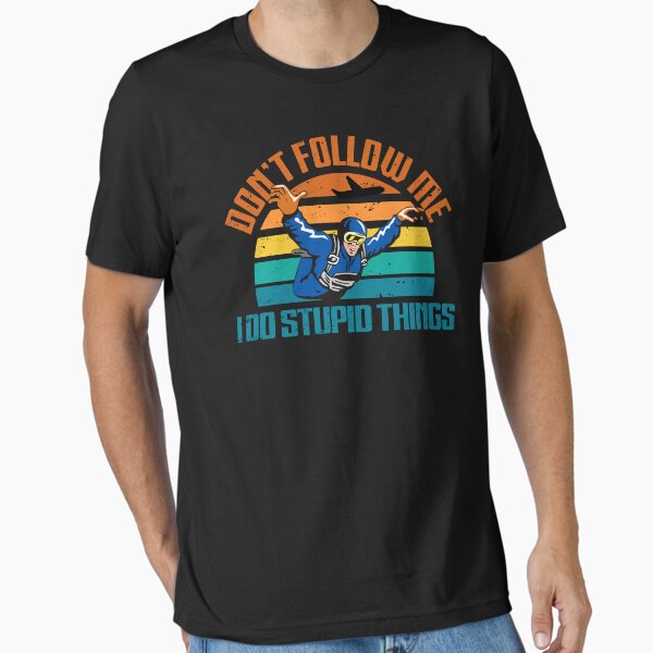 Item preview, Amateur de parachutisme, ne me suivez pas, je fais des choses stupides. Parachutisme Parachutisme Parapente Parachute designed and sold by davidttenglish.