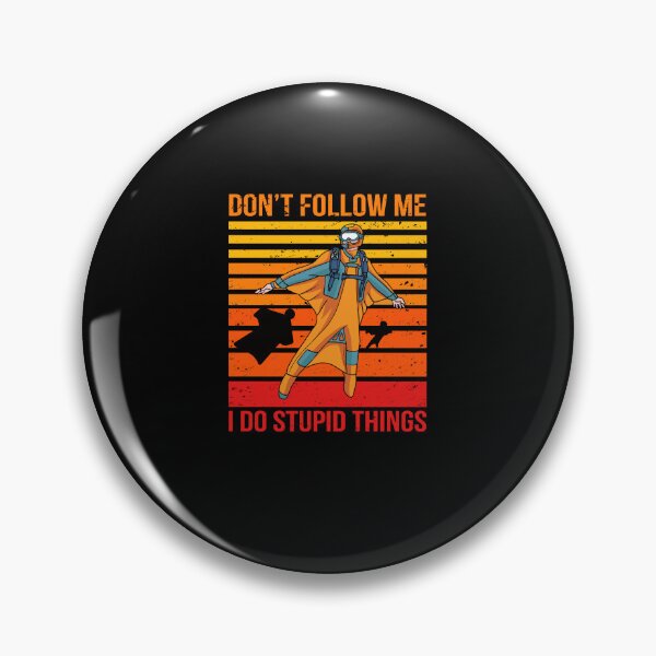 Item preview, Sky Diving Don't Follow Me I Do Stupid Things Sky Diving Sky Diver Paragliding designed and sold by davidttenglish.