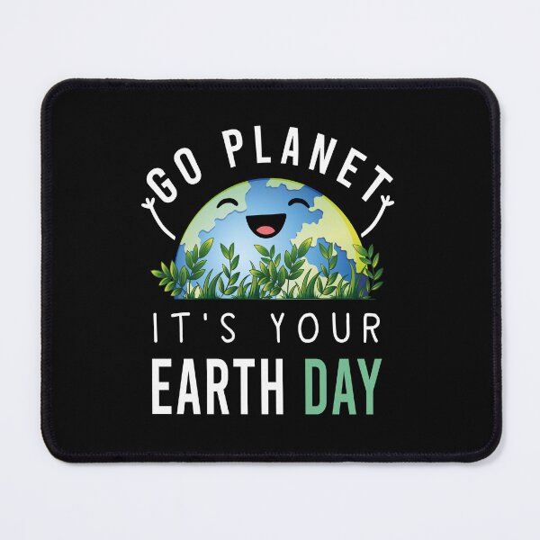 Item preview, Happy Earth Day Go planet It's your Earth Day 2022 designed and sold by aimed2.