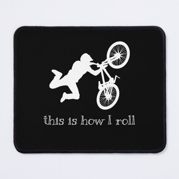 Item preview, This is how i Roll | Biker BMX designed and sold by Smoking_Animals .