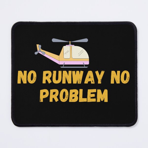 Item preview, No Runway No Problem designed and sold by ShopClic.
