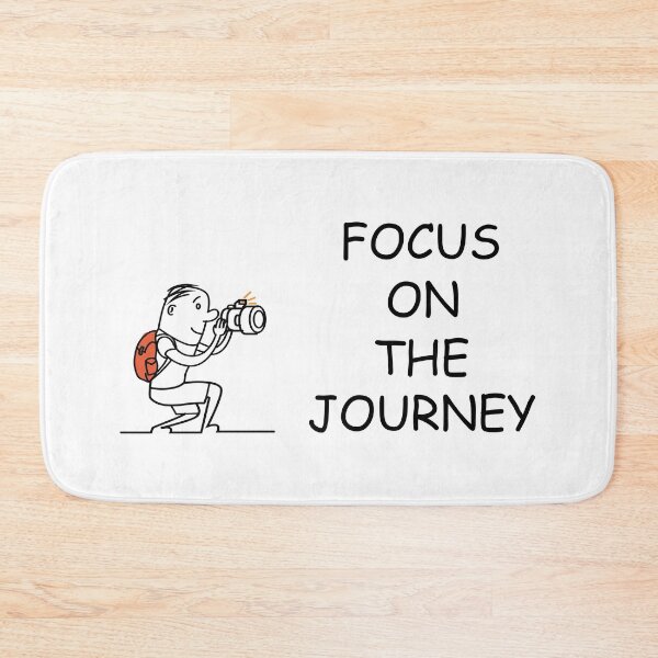 Item preview, FOCUS ON THE JOURNEY designed and sold by DomGDesign.