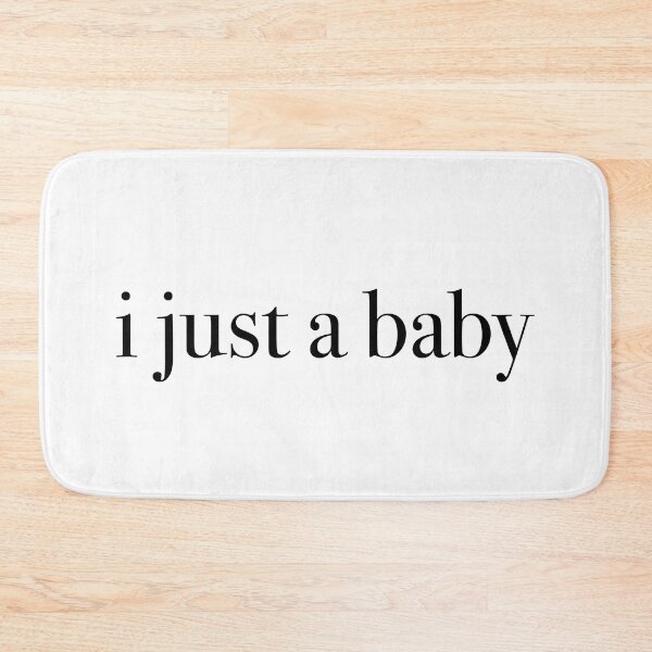 Item preview, "i just a baby" designed and sold by Declan Maybury.