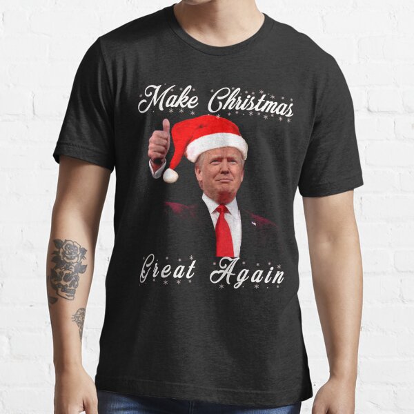 Make ChristmasGreat Again Donald Trump Shirts  Essential T-Shirt