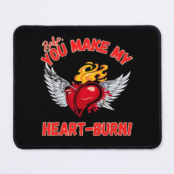 Item preview, You Make My Heart-Burn Funny Retro designed and sold by my-green-gecko.