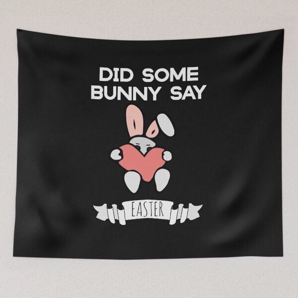 Item preview, Did Some Bunny Say Easter designed and sold by ZubiyaArt.