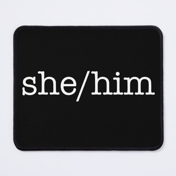Item preview, She Him Pronouns Gender Preference designed and sold by The Junto Shop.