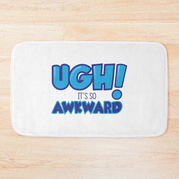 Item preview, UGH! it's so Awkward designed and sold by Steven Coman.