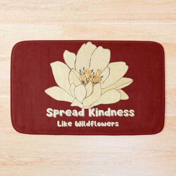 Item preview, Spread kindness like wildflowers designed and sold by Vavilonskaya.
