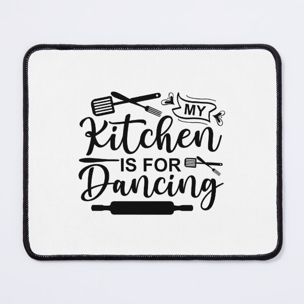 Item preview, My kitchen is for dancing designed and sold by Yassin  KM.