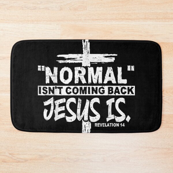 Item preview, Normal Isn't Coming Back But Jesus Is Revelation 14 Costume designed and sold by BufFord71.