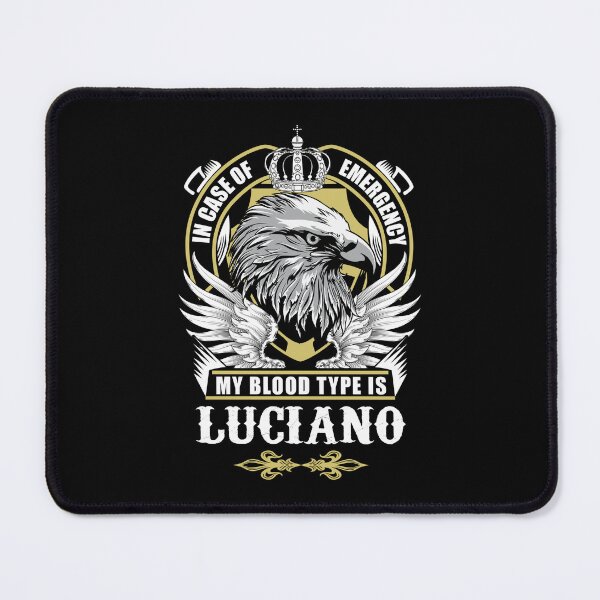 Item preview, Luciano Name T Shirt - In Case Of Emergency My Blood Type Is Luciano Gift Item Tee designed and sold by wardorion9.