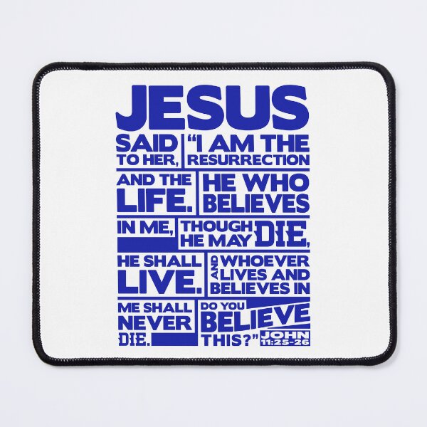 Item preview, John 11:25-26 I Am The Resurrection designed and sold by plushism.