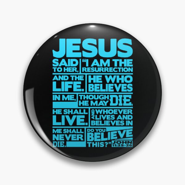 Item preview, John 11:25-26 I Am The Resurrection designed and sold by plushism.