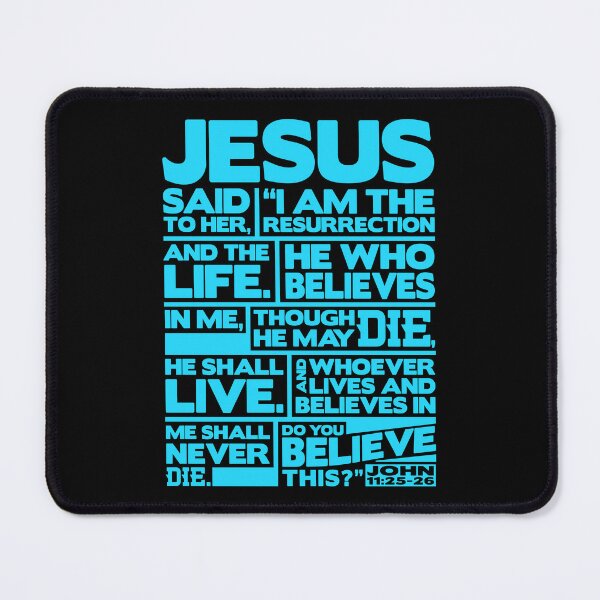 Item preview, John 11:25-26 I Am The Resurrection designed and sold by plushism.