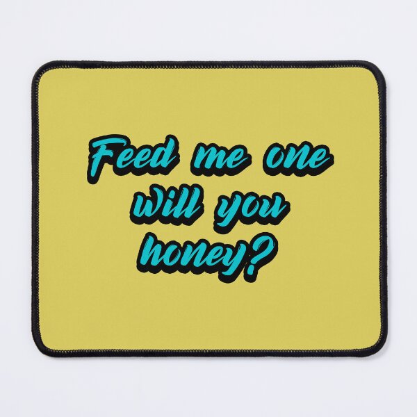 Item preview, Feed me one designed and sold by jamsantos.