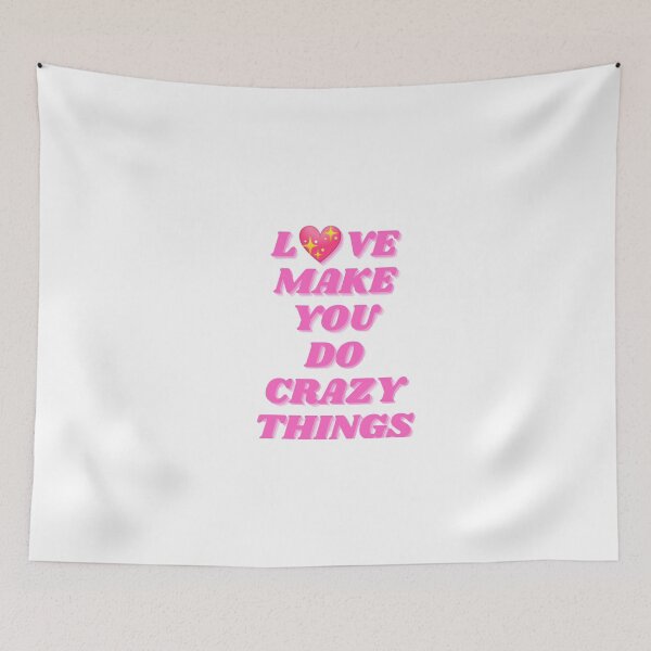 Item preview, Love make you do crazy things designed and sold by AzayMedia.