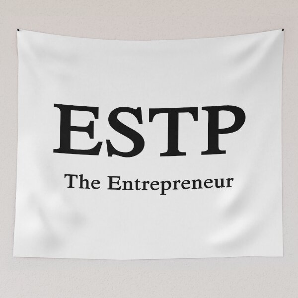 Item preview, ESTP - The Entrepreneur designed and sold by PatternTree.
