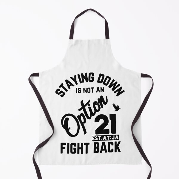 Item preview, STAYING DOWN IS NOT AN OPTION FIGTH BACK designed and sold by GAADesignz.